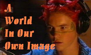 A World In Our Own Image - BerryWine02's site